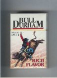 Bull Durham cigarettes Rich Flavor Since 1871